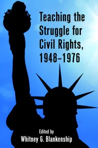 Teaching the Struggle for Civil Rights, 1948–1976_cover