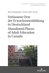 Verlassene Orte der Erwachsenenbildung in Deutschland / Abandoned Places of Adult Education in Canada_cover