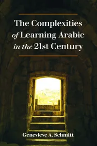 The Complexities of Learning Arabic in the 21st Century_cover