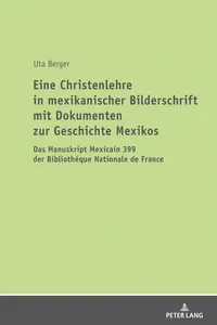 Eine Christenlehre in mexikanischer Bilderschrift mit Dokumenten zur Geschichte Mexikos_cover