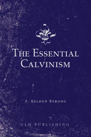 The Essential Calvinism