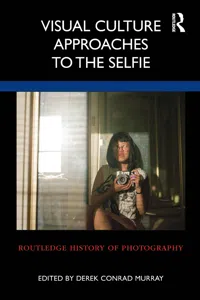 Visual Culture Approaches to the Selfie_cover