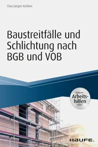 Baustreitfälle und Schlichtung nach BGB und VOB - inkl. Arbeitshilfen online_cover