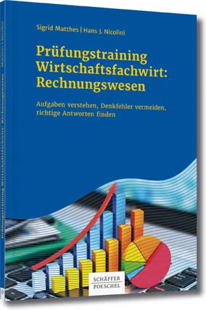 Prüfungstraining Wirtschaftsfachwirt: Rechnungswesen