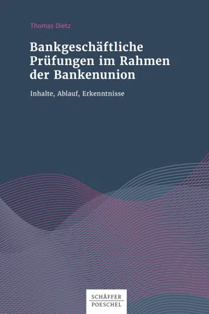 Bankgeschäftliche Prüfungen im Rahmen der Bankenunion