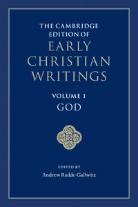The Cambridge Edition of Early Christian Writings: Volume 1, God_cover
