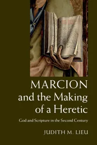 Marcion and the Making of a Heretic_cover