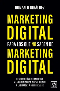 Marketing digital para los que no saben de marketing digital_cover
