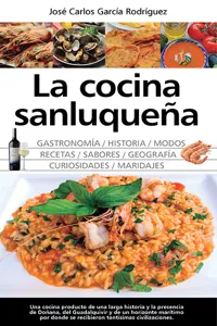 La cocina sanluqueña: historia, modos y sabores_cover