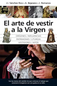 El arte de vestir a la Virgen_cover