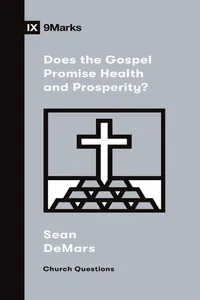 Does the Gospel Promise Health and Prosperity?_cover