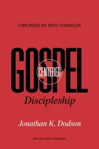 Gospel-Centered Discipleship_cover