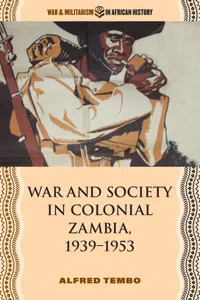 War and Society in Colonial Zambia, 1939–1953_cover