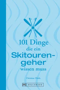 101 Dinge, die ein Skitourengeher wissen muss_cover