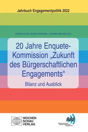 20 Jahre Enquete-Kommission "Zukunft des Bürgerschaftlichen Engagements" – Bilanz und Ausblick