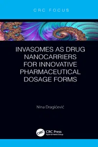 Invasomes as Drug Nanocarriers for Innovative Pharmaceutical Dosage Forms_cover