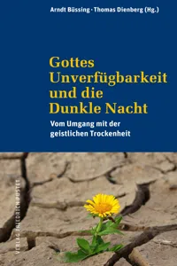 Gottes Unverfügbarkeit und die Dunkle Nacht_cover