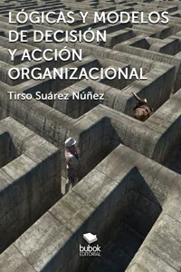 Lógicas y modelos de decisión y acción organizacional_cover