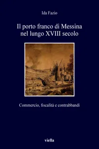 Il porto franco di Messina nel lungo XVIII secolo_cover