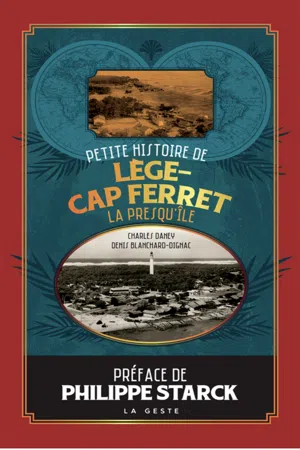 Petite histoire de Lège-Cap-Ferret