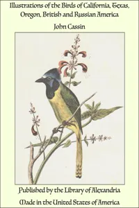 Illustrations of the Birds of California, Texas, Oregon, British and Russian America_cover