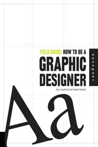 Field Guide: How to be a Graphic Designer_cover