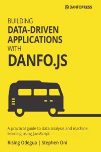 Building Data-Driven Applications with Danfo.js_cover