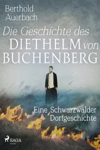 Die Geschichte des Diethelm von Buchenberg. Eine Schwarzwälder Dorfgeschichte_cover