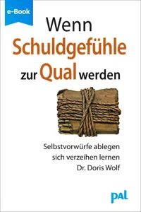 Wenn Schuldgefühle zur Qual werden_cover