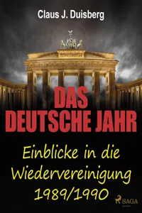 Das deutsche Jahr - Einblicke in die Wiedervereinigung 1989/1990_cover