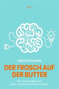 Der Frosch auf der Butter - NLP - Die Grundlagen des Neuro-Linguistischen Programmierens_cover