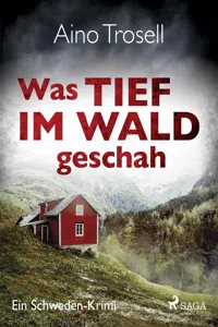 Was tief im Wald geschah - Ein Schweden-Krimi_cover