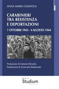 Carabinieri tra Resistenza e Deportazioni 7 ottobre 1943 / 4 agosto 1944_cover