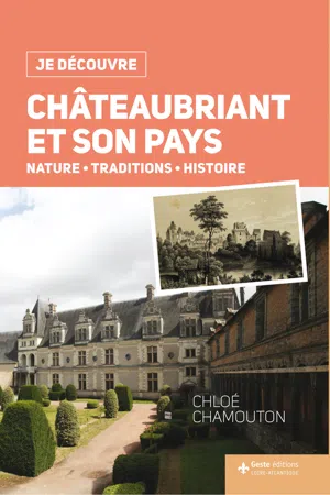 Je découvre Châteaubriant et son pays