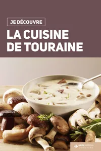 Je découvre la cuisine de Touraine_cover