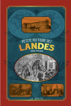 Petite histoire des Landes