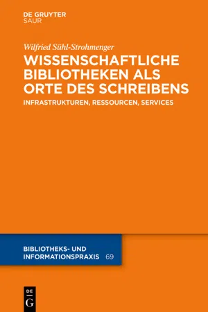 Wissenschaftliche Bibliotheken als Orte des Schreibens