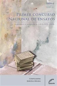 Primer concurso nacional de ensayos Argentina en el bicentenario 1810-2010_cover