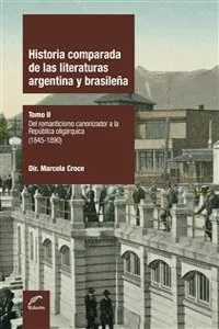 Historia comparada de las literaturas argentina y brasileña_cover