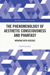 The Phenomenology of Aesthetic Consciousness and Phantasy_cover