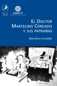 El Doctor Marcelino Cereijido y sus patrañas_cover