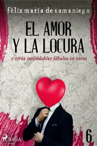 VI: El amor y la locura y otras inolvidables fábulas en verso_cover