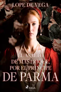 El asalto de Mastrique, por el príncipe de Parma_cover