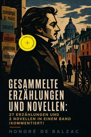 Gesammelte Erzählungen und Novellen: 27 Erzählungen und 2 Novellen in einem Band (Kommentiert)