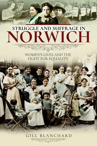 Struggle and Suffrage in Norwich_cover