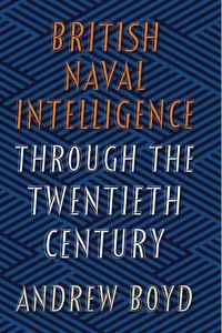 British Naval Intelligence through the Twentieth Century_cover