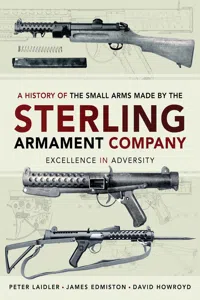 A History of the Small Arms Made by the Sterling Armament Company_cover