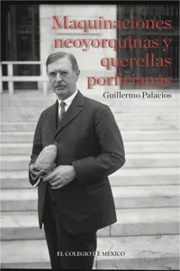 Maquinaciones neoyorquinas y querellas porfirianas_cover