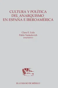 Cultura y política del anarquismo en España e Iberoamérica_cover