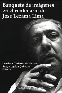 Banquete de imágenes en el centenario de José Lezama Lima_cover